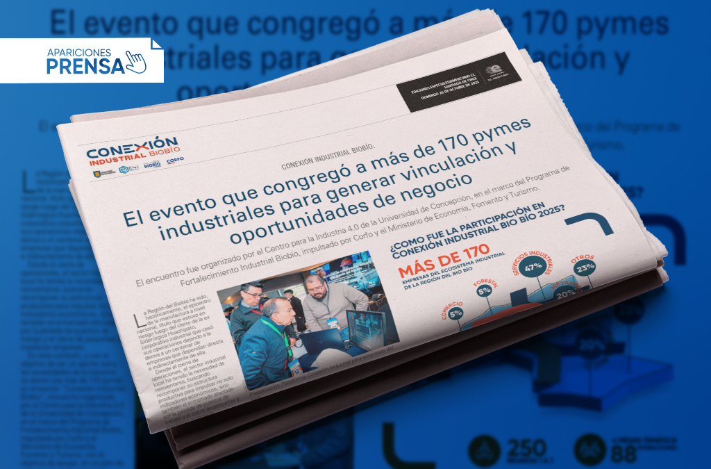 Conexión Industrial Biobío: el evento que congregó a más de 170 pymes industriales para generar vinculación y oportunidades de negocio